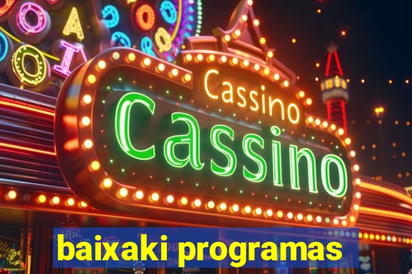 baixaki programas